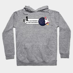 #1 plasterer in the universe Hoodie